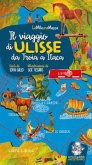Il viaggio di Ulisse. Da Troia a Itaca Il viaggio di Ulisse. Da Troia a Itaca