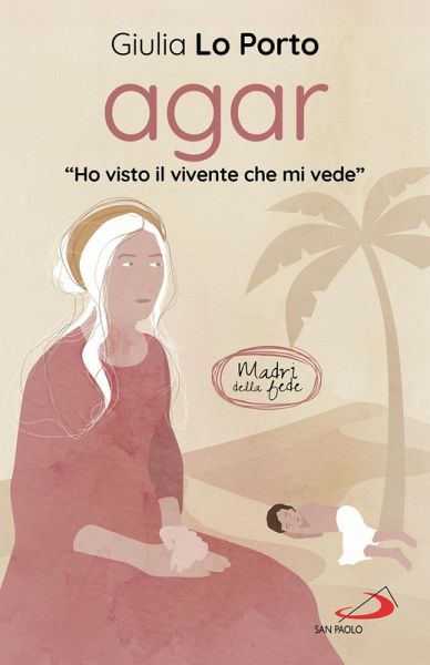 Agar. 'Ho visto il vivente che mi vede'
