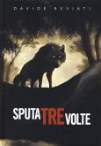 Sputa tre volte Sputa tre volte