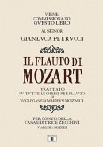 Il flauto di Mozart. Trattato su tutte le opere per flauto di Wolfgang Amadeus Mozart Il flauto di Mozart. Trattato su tutte le opere per flauto di Wolfgang Amadeus Mozart