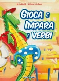 Gioca e impara i verbi - Rinaldi, Silvia; Crivellente, Giuliano