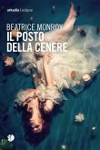 Il posto della cenere Il posto della cenere