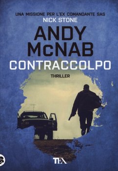 Contraccolpo. Una missione per l'ex comandante SAS Nick Stone - McNab, Andy