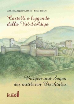 Castelli e leggende della Val d'Adige-Burgen und sagen des mittleren Etschtales Cover Castelli e leggende della Val d'Adige-Burgen und sagen des mittleren Etschtales