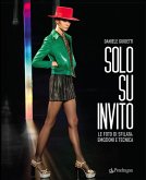 Solo su invito. Le foto di sfilata: emozioni e tecnica. Ediz. italiana e inglese Solo su invito. Le foto di sfilata: emozioni e tecnica. Ediz. italiana e inglese