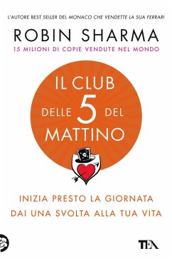 Cover Il club delle 5 del mattino. Inizia presto la giornata, dai una svolta alla tua vita