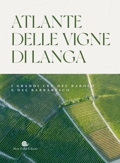 Cover Atlante delle vigne di Langa. I grandi cru del Barolo e Barbaresco