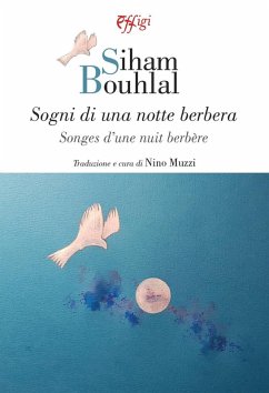 Sogni di una notte berbera. Testo francese a fronte - Bouhlal, Siham