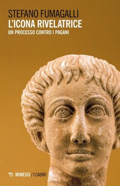 L' icona rivelatrice. Un processo contro i pagani - Fumagalli, Stefano
