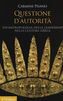 Cover Questione d'autorità. Un'antropologia della «leadership» nella cultura greca