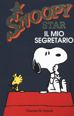Il mio segretario. Snoopy star Cover Il mio segretario. Snoopy star