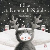 Ollie e la renna di Natale Ollie e la renna di Natale