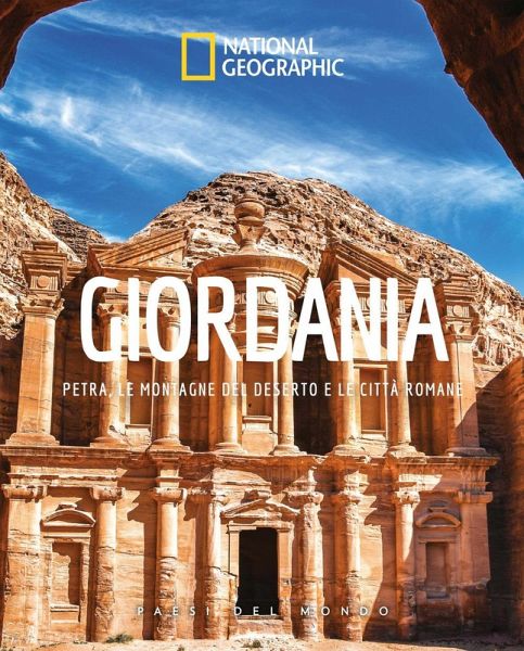 Giordania. Petra, le montagne del deserto e le citta romane. Paesi del mondo Giordania. Petra, le montagne del deserto e le citta romane. Paesi del mondo