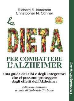 Cover La dieta per combattere l'Alzheimer. Una guida dei cibi e degli integratori che ci possono proteggere dagli effetti dell'Alzheimer