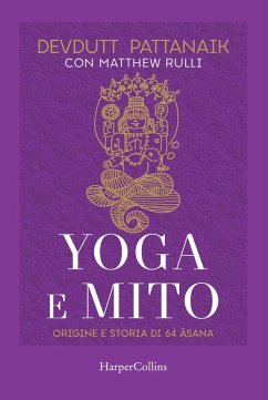 Cover Yoga e mito. Origine e storia di 64 asana