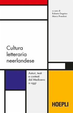Cover Cultura letteraria neerlandese. Autori, testi e contesti dal Medioevo a oggi