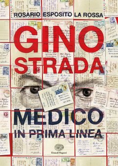 Gino Strada. Medico in prima linea - La Rossa, Esposito Rosario