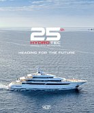 25th Hydro Tec Creative Naval Architecture. Heading for the future