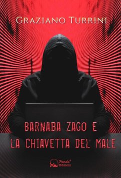 Cover Barnaba Zago e la chiavetta del male. Una storia di ladri, bambini e canaglie