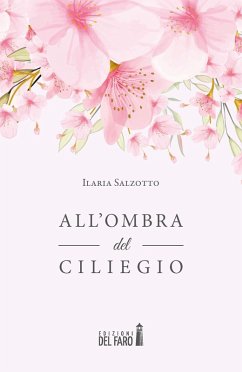 All'ombra del ciliegio - Salzotto, Ilaria