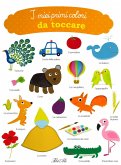 I miei primi colori da toccare I miei primi colori da toccare