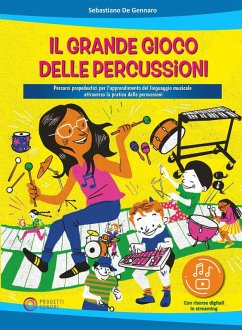 Il grande gioco delle percussioni. Percorsi propedeutici per l'apprendimento del linguaggio musicale attraverso la pratica delle percussioni - de Gennaro, Sebastiano Il grande gioco delle percussioni. Percorsi propedeutici per l'apprendimento del linguaggio musicale attraverso la pratica delle percussioni - de Gennaro, Sebastiano