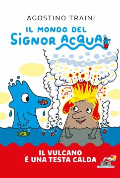 Il vulcano è una testa calda - Traini, Agostino