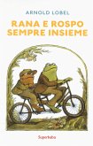Rana e rospo sempre insieme Rana e rospo sempre insieme