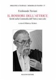 Il rossore dell'attrice. Scritti sulla Commedia dell'Arte e non solo Il rossore dell'attrice. Scritti sulla Commedia dell'Arte e non solo