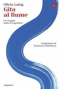 Cover Gita al fiume. Un viaggio sotto la superficie
