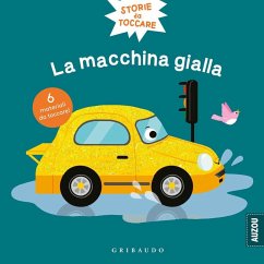 Macchina gialla. Storie da toccare