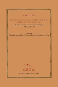 Cover Archilet. Per uno studio delle corrispondenze letterarie di età moderna. Atti del seminario internazionale (Bergamo, 11-12 dicembre 2014)