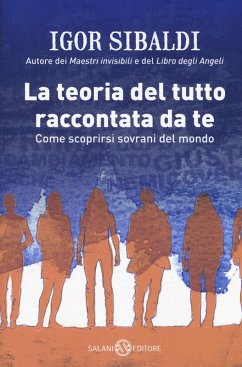 Cover La teoria del tutto raccontata da te. Come scoprirsi sovrani del mondo