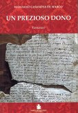 Un prezioso dono Un prezioso dono