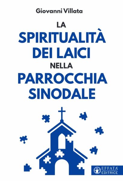 La spiritualità dei laici nella parrocchia sinodale La spiritualità dei laici nella parrocchia sinodale