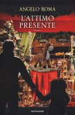 L' attimo presente L' attimo presente