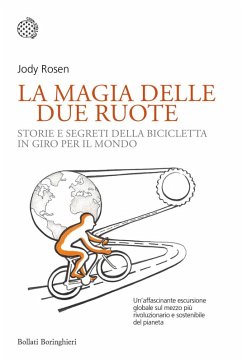 Cover La magia delle due ruote. Storie e segreti della bicicletta in giro per il mondo