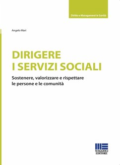 Cover Dirigere i servizi sociali. Sostenere, valorizzare e rispettare le persone e le comunità