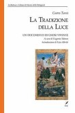 La tradizione della luce. Un documento di gnosi vivente