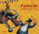Padarak, cavallo del circo Padarak, cavallo del circo