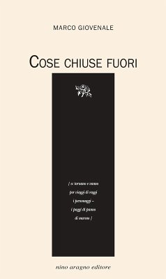 Cose chiuse fuori - Giovenale, Marco Cose chiuse fuori - Giovenale, Marco