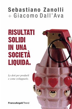 Cover Risultati solidi in una società liquida. Le doti per produrli e come svilupparle