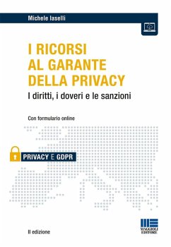 Cover I ricorsi al garante della privacy. I diritti, i doveri e le sanzioni