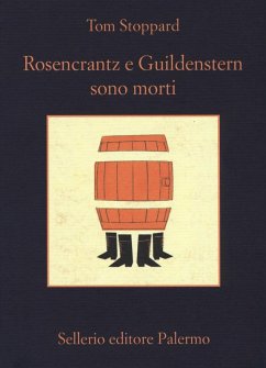 Rosencrantz e Guildenstern sono morti - Stoppard, Tom
