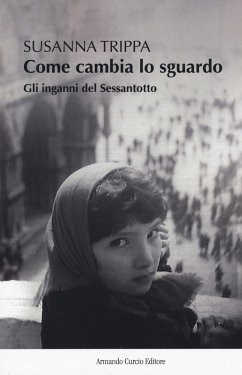 Cover Come cambia lo sguardo. Gli inganni del Sessantotto