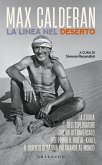 La linea nel deserto. La storia dell'esploratore che ha attraversato per primo il Rub'al-Khali, il deserto di sabbia più grande al mondo La linea nel deserto. La storia dell'esploratore che ha attraversato per primo il Rub'al-Khali, il deserto di sabbia più grande al mondo