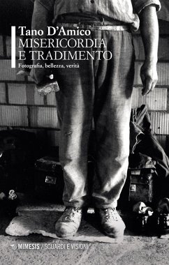 Cover Misericordia e tradimento. Fotografia, bellezza, verità