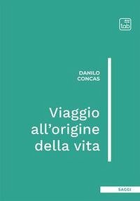 Viaggio all'origine della vita