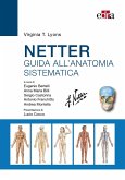 Netter. Guida all'anatomia sistematica Netter. Guida all'anatomia sistematica