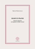 Soave e piano. Il discorso letterario nel magistero di Albino Luciani Soave e piano. Il discorso letterario nel magistero di Albino Luciani